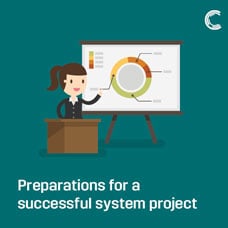 Preparations for a successful system project